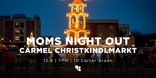 Moms Night Out - Christkindmarkt
