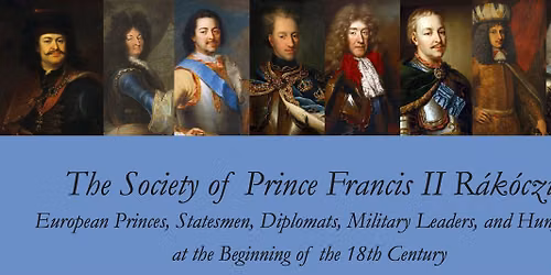 The Society of Prince Francis II R\u00e1k\u00f3czi - International Scientific Conference