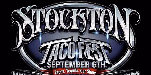 STOCKTON TACO & TEQUILA FEST
