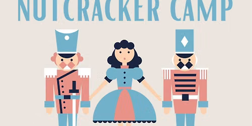 Nutcracker Camp @ FTLODS!