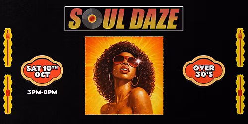 Soul Daze - Brighton's 80's Soul, Jazz funk & Disco Day Party