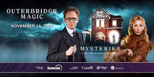 Keyano Theatre Company & Suncor Centre Stage Present: Outerbridge Magic