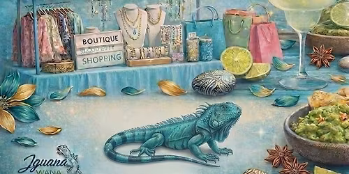  Ultimate Girls\u2019 Night Out \u2728presents a Vendor & Craft Market \ud83c\udf2eat Iguana Wana Mexican Restaurant 