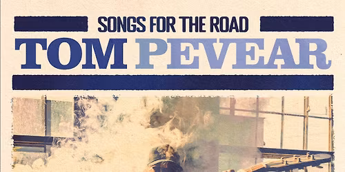 Songs for the Road Release show w/ Tom Pevear & Backyard Band & Jacob Furr