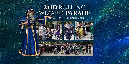 2nd Annual Enchanted Rolling Wizard Parade