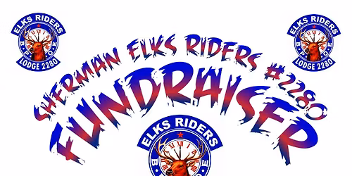 Sherman Elks Riders #2280 Fundraiser