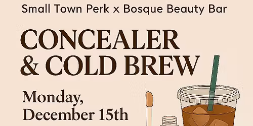 Concealer & Cold Brews
