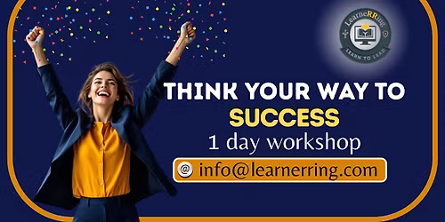 Think Your Way to Success 1 Day Workshop |Carmel, IN