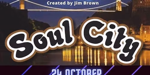 \u2728 SOUL CITY \u2013 BRISTOL \u2728