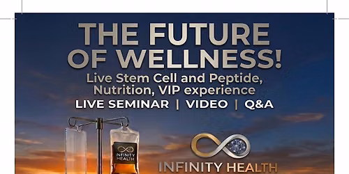 The Future of Wellness! Live Stem Cell, Organic Food,Peptide VIP summit