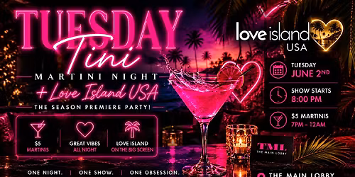 Tini Tuesday + Love Island USA Watch Party