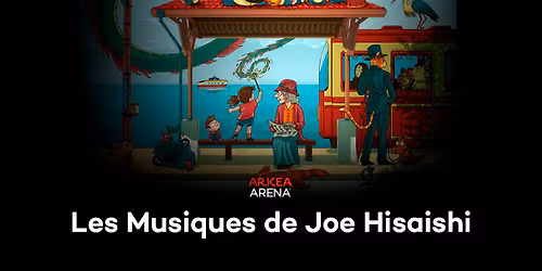 Les Musiques de Joe Hisaishi - Concert Symphonique