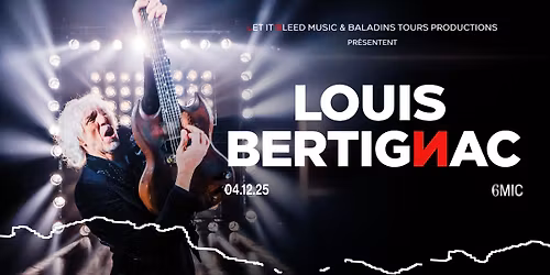 LOUIS BERTIGNAC | 6MIC, Aix-en-Provence