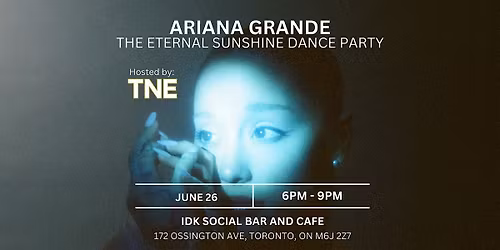 Ariana Grande - The Eternal Sunshine Dance Party