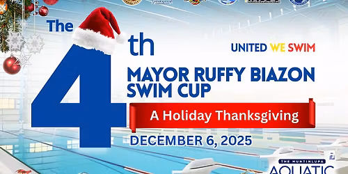 The 4th Mayor Ruffy Biazon  Swim Cup A Holiday Thanksgiving