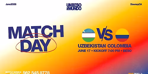Un Beso Pal Mundo Presents: Uzbekistan vs Colombia