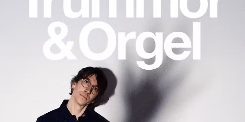 Trummor & Orgel \u2022 9\/5 \u2022 Uppsala