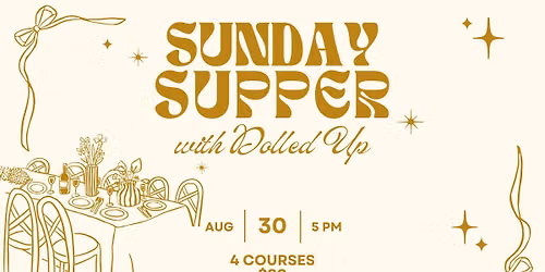 Sunday Supper with Dolled Up Events