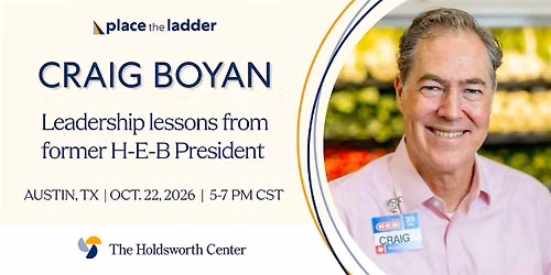 Leadership lessons from former H-E-B President Craig Boyan