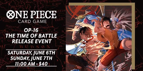 OP-16 THE TIME OF BATTLE Release Event