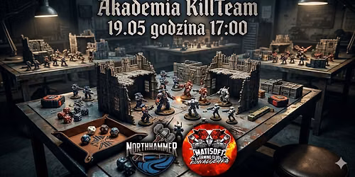 Akademia KillTeam by NorthHammer 19.05 17:00
