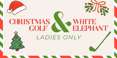 Christmas Golf & White Elephant 