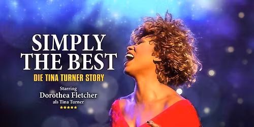 Simply The Best - Die Tina Turner Story | Graz
