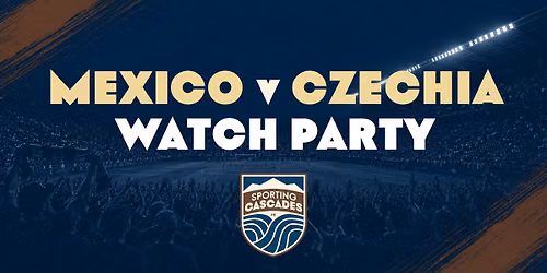 Mexico v Czechia Watch Party