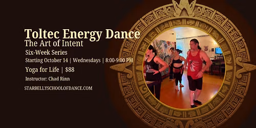 TOLTEC ENERGY DANCE Class