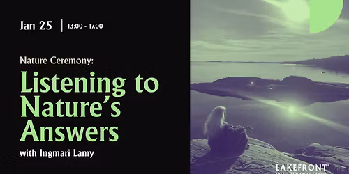 Nature Ceremony: Listening to Nature's Answers @Lakefront