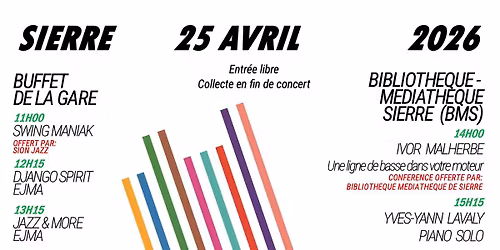 International Jazz Day \u00e0 Sierre \/ 3 lieux \/ 14 concerts