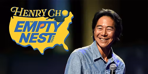Henry Cho: The Empty Nest Tour