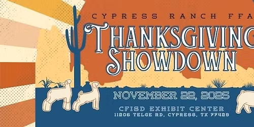 2025 Cypress Ranch FFA Thanksgiving Showdown