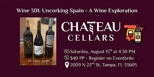 Wine 301: Uncorking Spain - A Wine Exploration