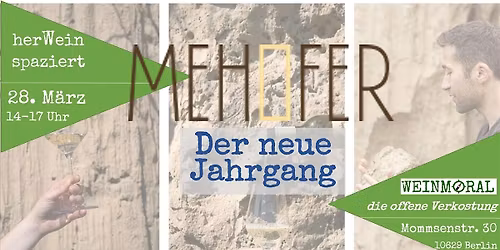her(w)einspaziert - Weingut Mehofer: der neue Jahrgang