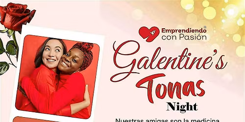 Galentine\u2019s Tona Night