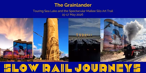 THE GRAINLANDER to Sea Lake, including the Mallee silo art trail and Lake Tyrrell