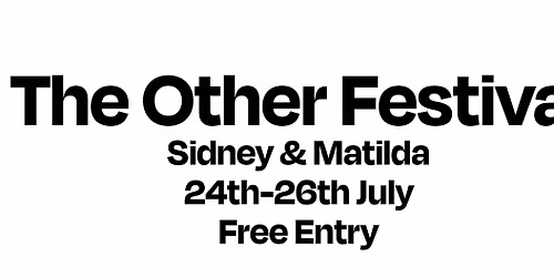 The Other Festival at Sidney & Matilda