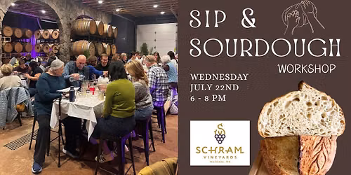 Sip & Sourdough Class - @Schram Vineyards, Waconia MN