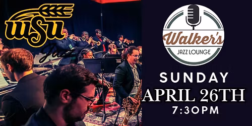 WSU Jazz Department Performances - at Walker's Jazz Lounge!