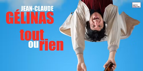 Jean-Claude G\u00e9linas - Tout ou rien | Qu\u00e9bec