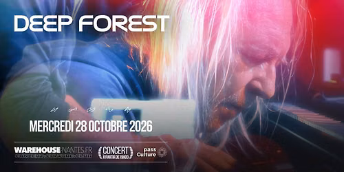 Deep Forest en concert \u00e0 Nantes !