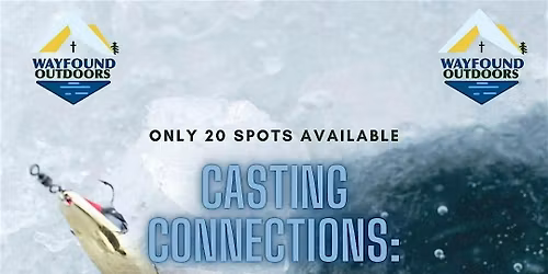Casting Connections: Ice Fishing Edition