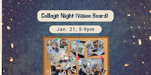 Collage Night (Vision Board)