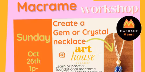 Macrame gem or crystal necklace workshop