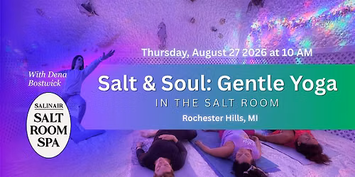 Salt & Soul: Gentle Yoga in the Salt Cave of Rochester Hills, MI