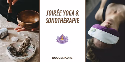\ud83e\uddd8\u200d\u2640\ufe0f Soir\u00e9e Yoga & Voyage Sonore \u00e0 Roquemaure \ud83c\udfb6