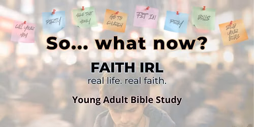 Faith IRL Young Adult Bible Study