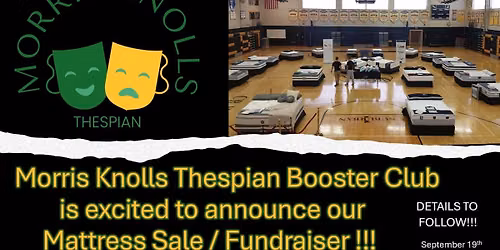 Morris Knolls Thespian Booster Club Mattress Sale Fundraiser!