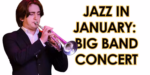 Jazz in January - Big Band Concert